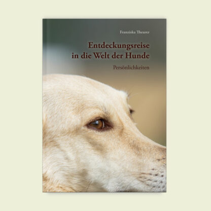 Buch: Entdeckungsreise in die Welt der Hunde *