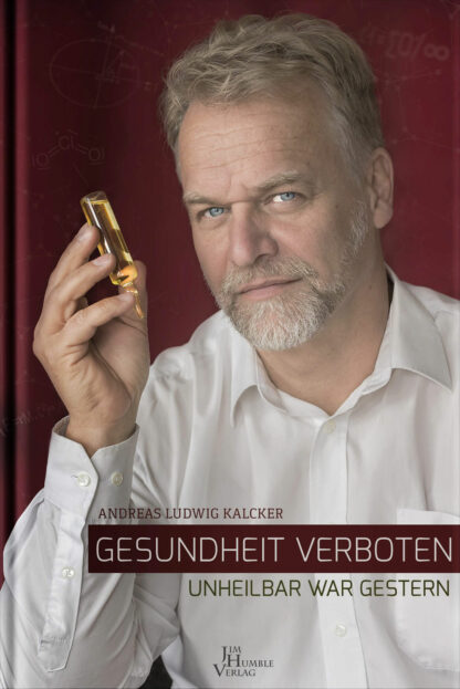 Buch: Gesundheit verboten - Andreas Kalcker *