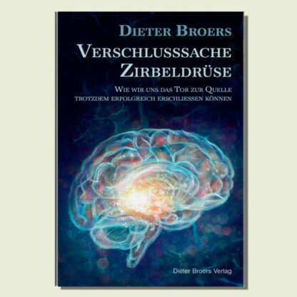 Buch: Verschlusssache Zirbeldrüse - Dieter Broers *